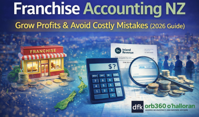 franchise accounting nz 2026 tax compliance profitability dfk orb360 new zealand