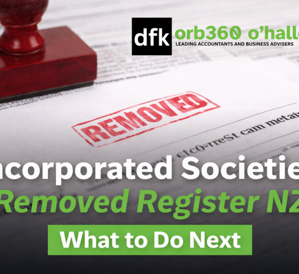 Incorporated societies removed from register NZ guide with DFK advisory on restoration and compliance