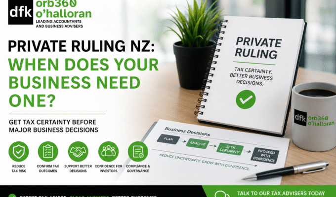 Private Ruling NZ guide explaining when businesses need tax certainty before restructures, acquisitions, and major transactions