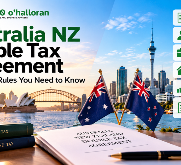 Australia NZ double tax agreement guide covering tax residency property and foreign tax credits